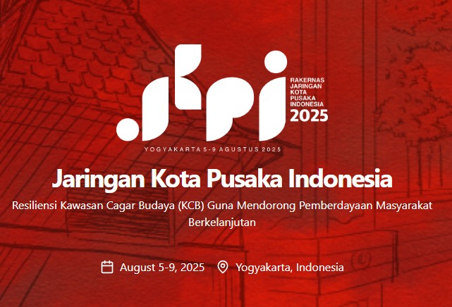 Rangkaian Kegiatan Jaringan Kota Pusaka Indonesia (JKPI) 2025 di Yogyakarta